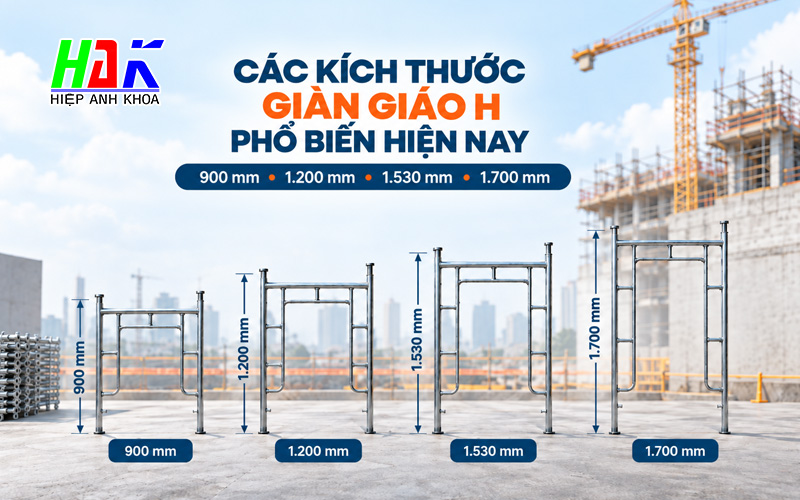 Kích Thước Giàn Giáo H Phổ Biến Và Cách Chọn 